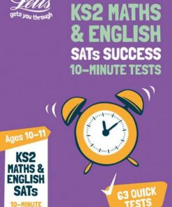 KS2 Maths and English SATs Age 10-11: 10-Minute Tests: for the 2019 tests (Letts KS2 SATs Success) - Letts KS2 - 9780008294090