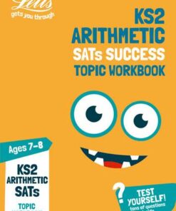KS2 Maths Arithmetic Age 7-8 SATs Practice Workbook: for the 2019 tests (Letts KS2 Practice) - Letts KS2 - 9780008294113