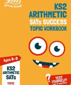 KS2 Maths Arithmetic Age 8-9 SATs Practice Workbook: for the 2019 tests (Letts KS2 Practice) - Letts KS2 - 9780008294120