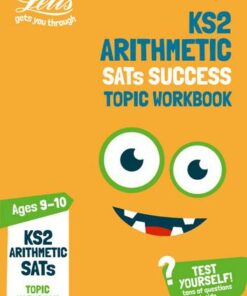 KS2 Maths Arithmetic Age 9-10 SATs Practice Workbook: for the 2019 tests (Letts KS2 Practice) - Letts KS2 - 9780008294137