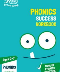 Phonics Ages 6-7 Practice Workbook (Letts KS1 Practice) - Letts KS1 - 9780008294243