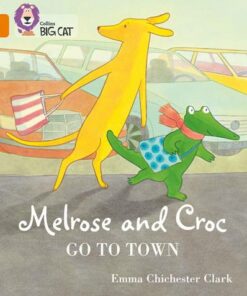 Melrose and Croc Go To Town - Emma Chichester Clark - 9780008320928