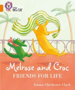 Melrose and Croc Friends For Life - Emma Chichester Clark - 9780008320935