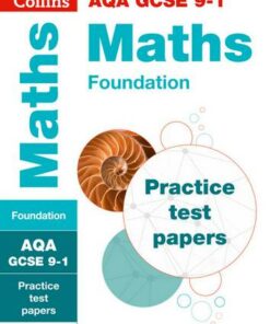 GCSE Maths Foundation AQA Practice Test Papers: GCSE Grade 9-1 (Collins GCSE 9-1 Revision) - Collins GCSE - 9780008321383