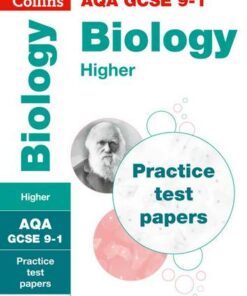 GCSE Biology Higher AQA Practice Test Papers: GCSE Grade 9-1 (Collins GCSE 9-1 Revision) - Collins GCSE - 9780008321413