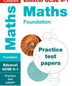 GCSE Combined Maths Foundation Edexcel Practice Test Papers: GCSE Grade 9-1 (Collins GCSE 9-1 Revision) - Collins GCSE - 9780008321482