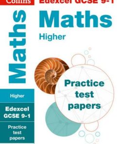GCSE Combined Maths Higher Edexcel Practice Test Papers: GCSE Grade 9-1 (Collins GCSE 9-1 Revision) - Collins GCSE - 9780008321499
