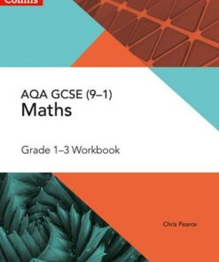 AQA GCSE Maths Grade 1-3 Workbook (Collins GCSE Maths) - Chris Pearce - 9780008322533