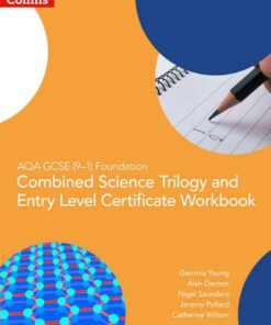 AQA GCSE 9-1 Foundation: Combined Science Trilogy and Entry Level Certificate Workbook (GCSE Science 9-1) - Gemma Young - 9780008335021