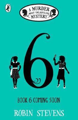 A Spoonful of Murder: A Murder Most Unladylike Mystery - Robin Stevens - 9780141373782