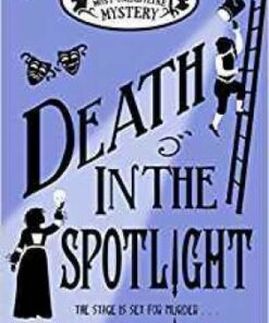 Death in the Spotlight: A Murder Most Unladylike Mystery - Robin Stevens - 9780141373829