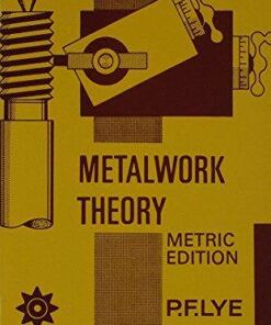 Metalwork Theory - Book 4 Metric Edition - P. F. Lye - 9780174443162