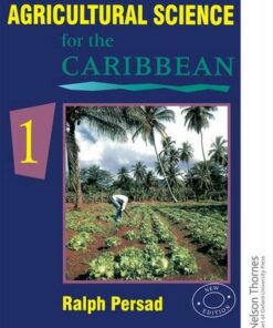Agricultural Science for the Caribbean 1 - Ralph Persad - 9780175663941