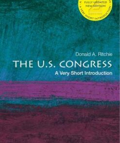 The U.S. Congress: A Very Short Introduction - Donald A. Ritchie - 9780190280147