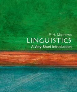Linguistics: A Very Short Introduction - P. H. Matthews - 9780192801487