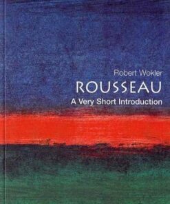 Rousseau: A Very Short Introduction - Robert Wokler - 9780192801982