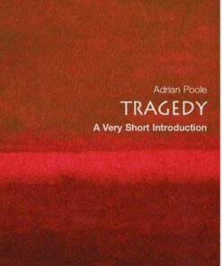Tragedy: A Very Short Introduction - Adrian Poole - 9780192802354