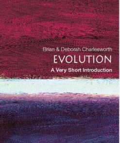Evolution: A Very Short Introduction - Brian Charlesworth (Institute of Cell
