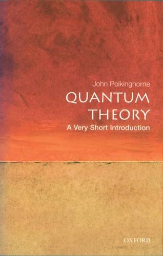 Quantum Theory: A Very Short Introduction - John Polkinghorne - 9780192802521