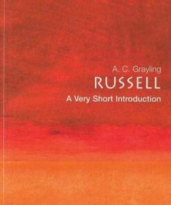 Russell: A Very Short Introduction - A. C. Grayling (Reader in Philosophy
