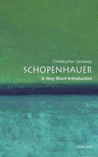 VSI: Schopenhauer 1 Schopenhauer: A Very Short Introduction - Christopher Janaway (Birkbeck College