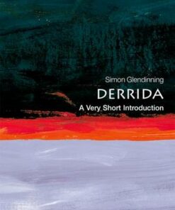 Derrida: A Very Short Introduction - Dr. Simon Glendinning - 9780192803450