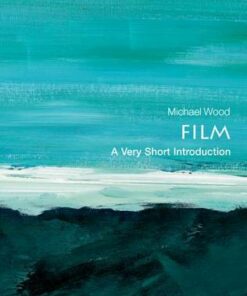 Film: A Very Short Introduction - Michael Wood - 9780192803535