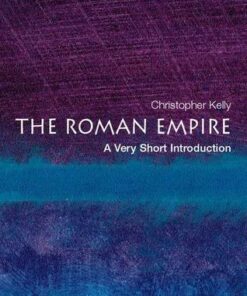 The Roman Empire: A Very Short Introduction - Christopher Kelly - 9780192803917