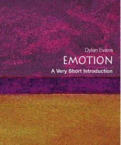 Emotion: A Very Short Introduction - Dylan Evans (Research Fellow in Philosophy