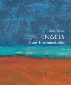 Engels: A Very Short Introduction - Terrell Carver (Head of the Department of Politics at Bristol University) - 9780192804662