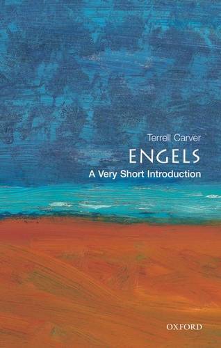Engels: A Very Short Introduction - Terrell Carver (Head of the Department of Politics at Bristol University) - 9780192804662