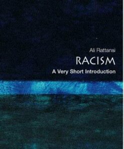 Racism: A Very Short Introduction - Ali Rattansi (Visiting Professor of Sociology at City University
