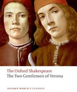 The Two Gentlemen of Verona: The Oxford Shakespeare - William Shakespeare - 9780192831422