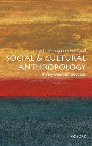 Social and Cultural Anthropology: A Very Short Introduction - John Monaghan - 9780192853462
