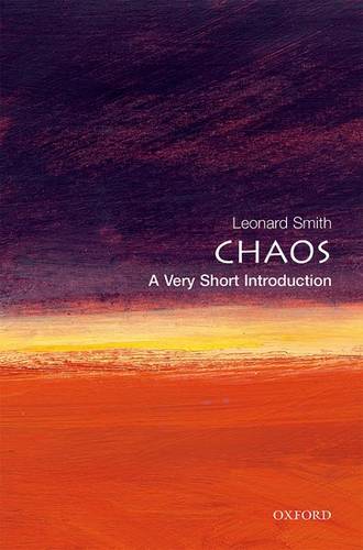 Chaos: A Very Short Introduction - Leonard Smith