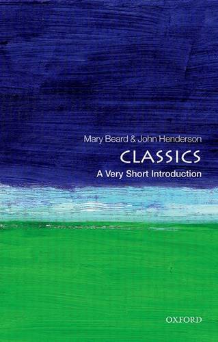 VSI: Classics 1 Classics: A Very Short Introduction - John Henderson - 9780192853851