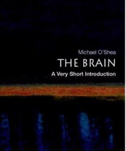 The Brain: A Very Short Introduction - Michael O'Shea - 9780192853929