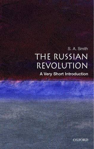 VSI: The Russian Revolution 1 The Russian Revolution: A Very Short Introduction - S. A. Smith - 9780192853950