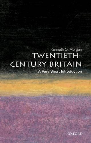 VSI: Twentieth-Century Britain 1 Twentieth-Century Britain: A Very Short Introduction - Kenneth O. Morgan - 9780192853974