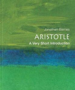 Aristotle: A Very Short Introduction - Jonathan Barnes - 9780192854087