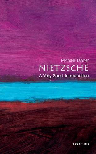 VSI: Nietzsche 1 Nietzsche: A Very Short Introduction - Michael Tanner - 9780192854148