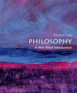 Philosophy: A Very Short Introduction - Edward Craig - 9780192854216
