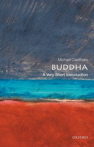 Buddha: A Very Short Introduction - Michael Carrithers (Professor of Anthropology