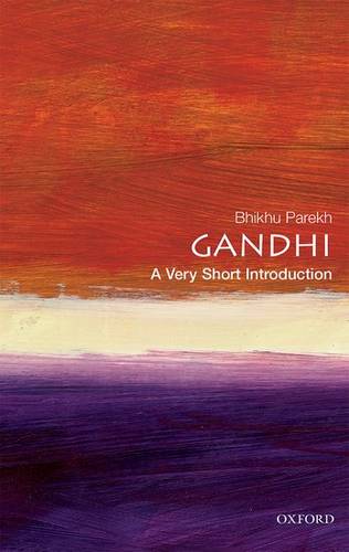 Gandhi: A Very Short Introduction - Bhikhu Parekh (Professor of Political Theory