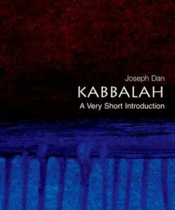 Kabbalah: A Very Short Introduction - Joseph Dan (Gershom Scholem Professor of Kabbalah