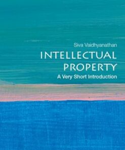 Intellectual Property: A Very Short Introduction - Siva Vaidhyanathan - 9780195372779
