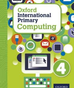 Oxford International Primary Computing: Student Book 4 - Alison Page - 9780198310006