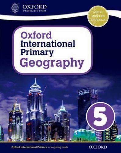 Oxford Intl Primary Geography Student Book 5 2 Oxford International Primary Geography: Student Book 5 - Terry Jennings - 9780198310075