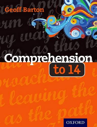 Comprehension to 14 1 Comprehension to 14 - Geoff Barton - 9780198321095