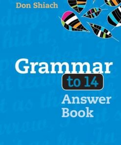Grammar to 14 Answer Book - Don Schiach - 9780198321125